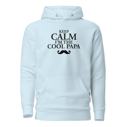 Keep Calm Cool Papa - Sweat à Capuche Unisexe