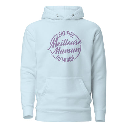 Certifiée meilleure maman - Sweat à Capuche Unisexe