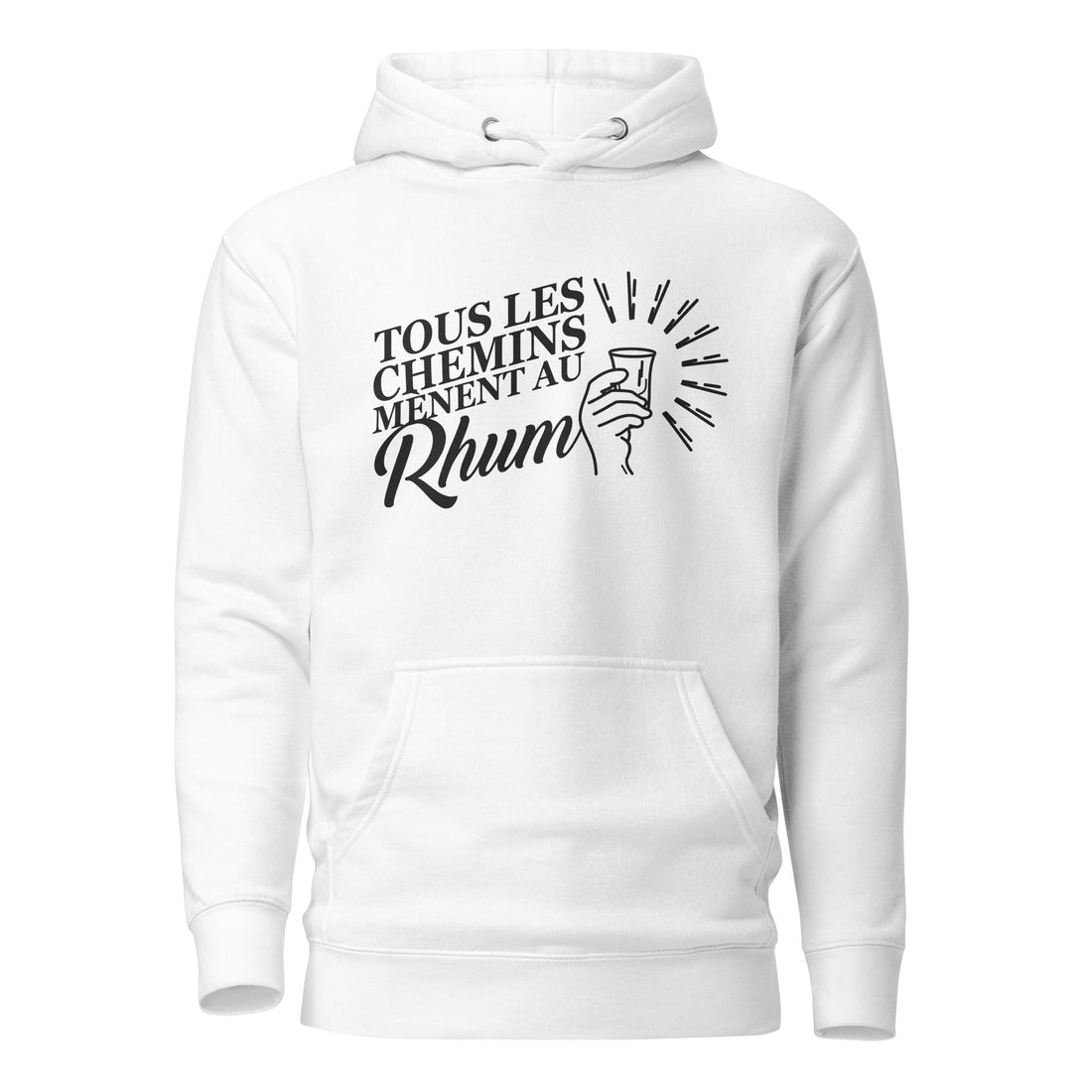 Tous les chemins mènent au Rhum - Sweat à Capuche Unisexe