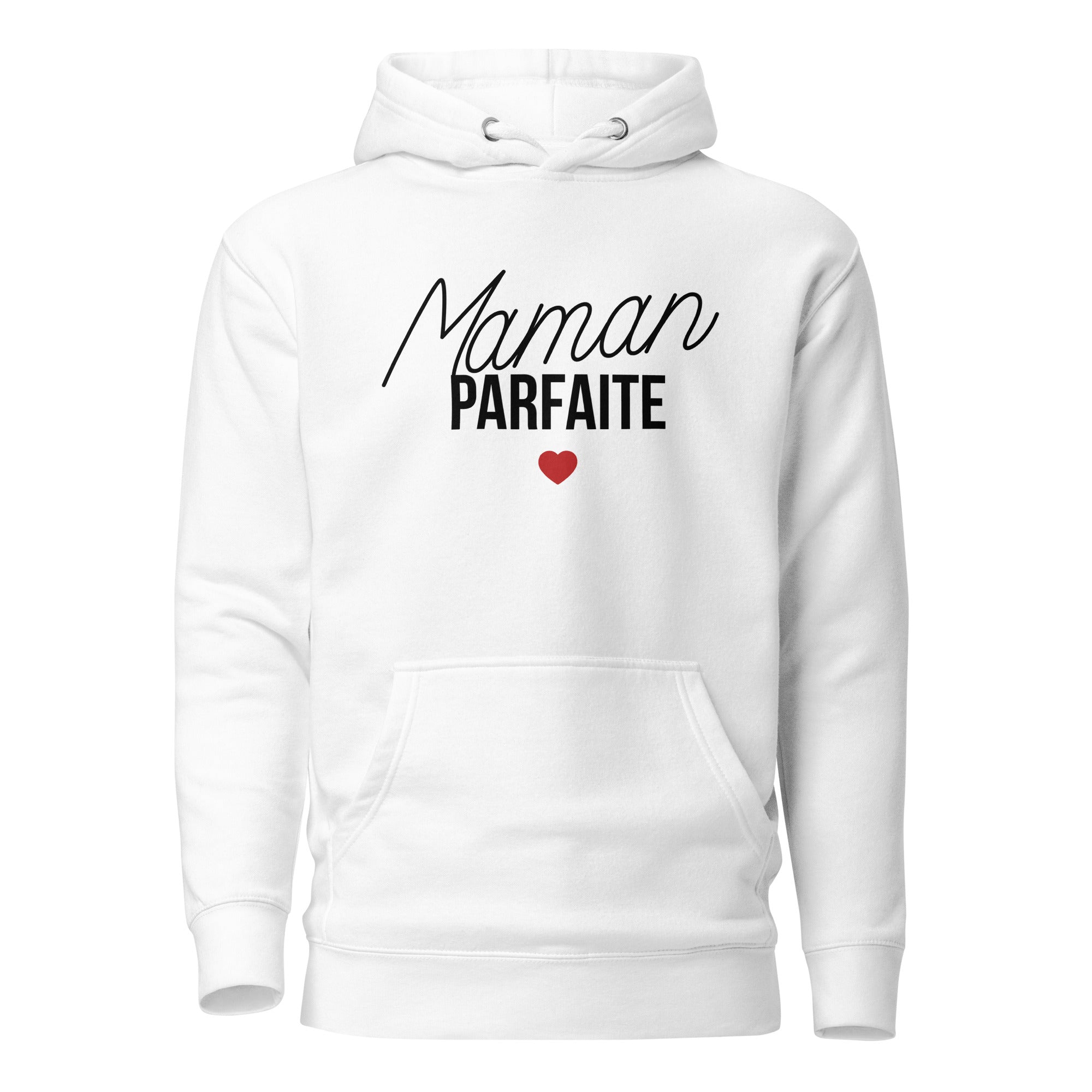 Maman parfaite - Sweat à Capuche Unisexe