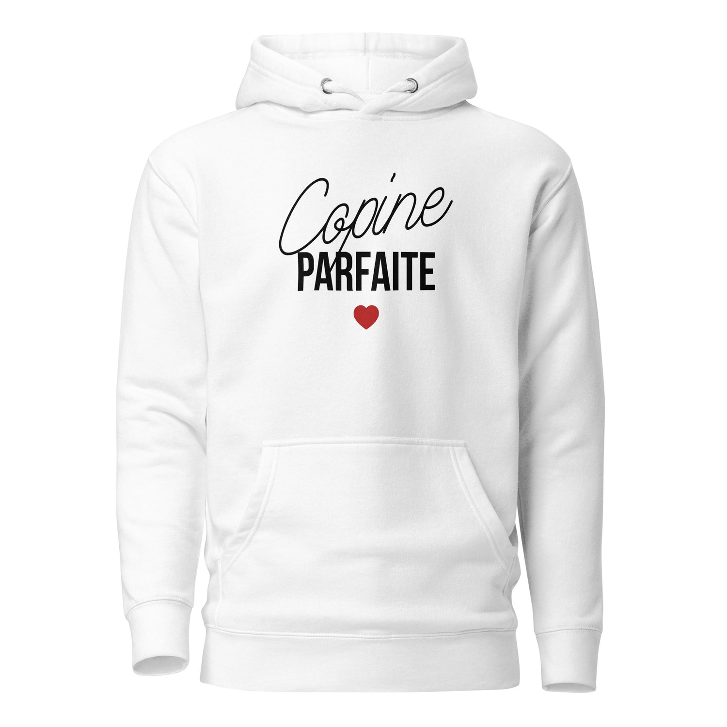 Copine parfaite - Sweat à Capuche Unisexe