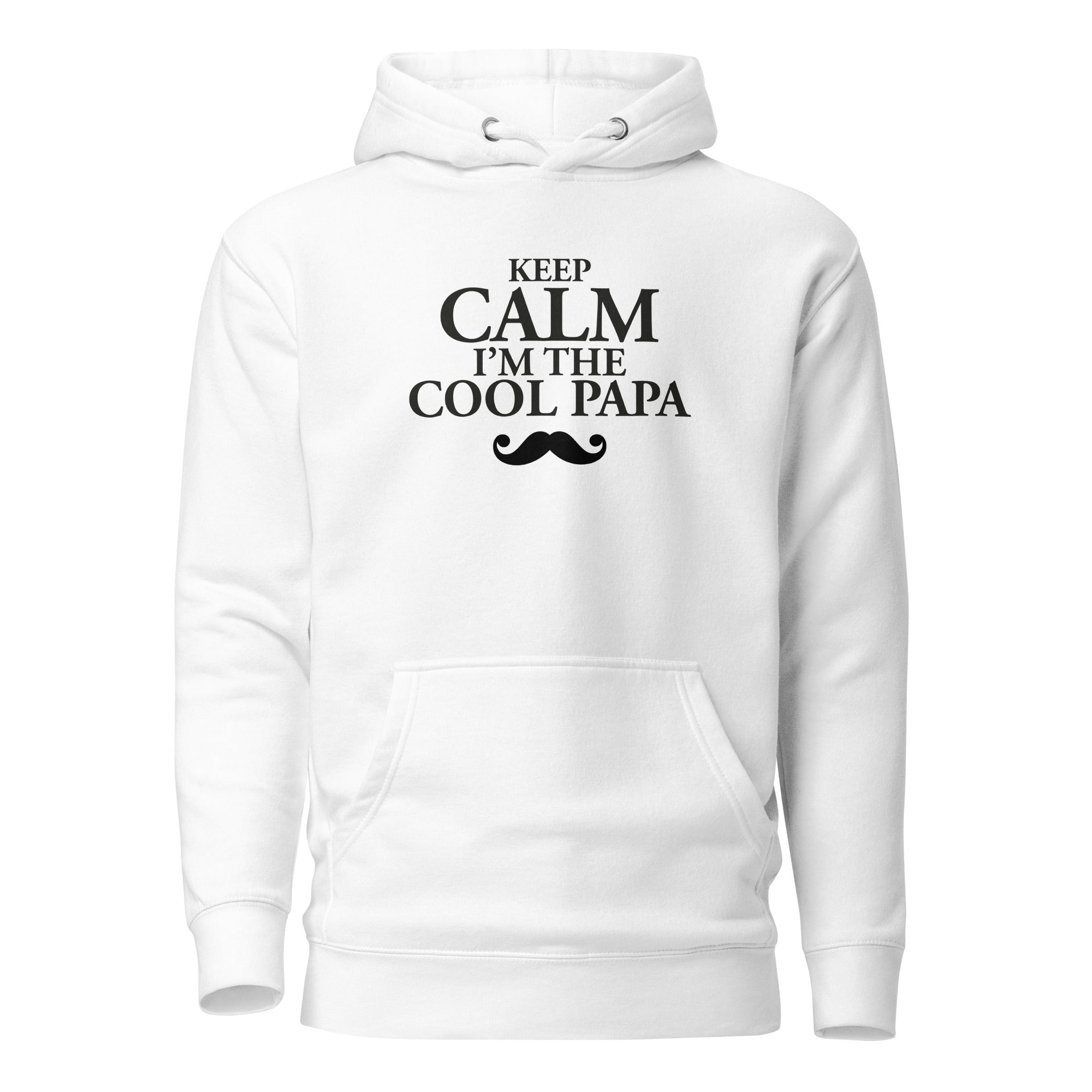 Keep Calm Cool Papa - Sweat à Capuche Unisexe