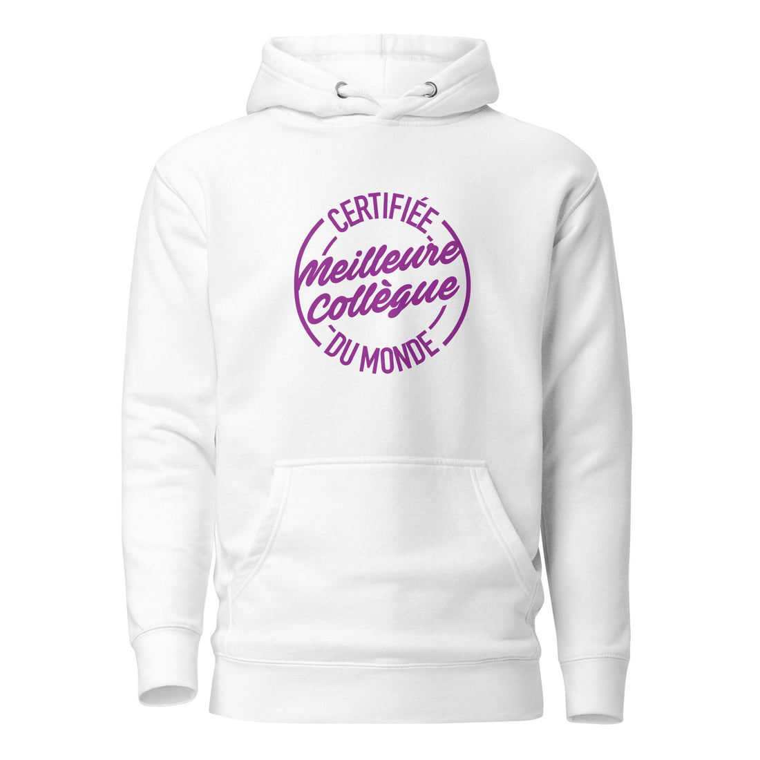 Certifiée meilleure collègue - Sweat à Capuche Unisexe