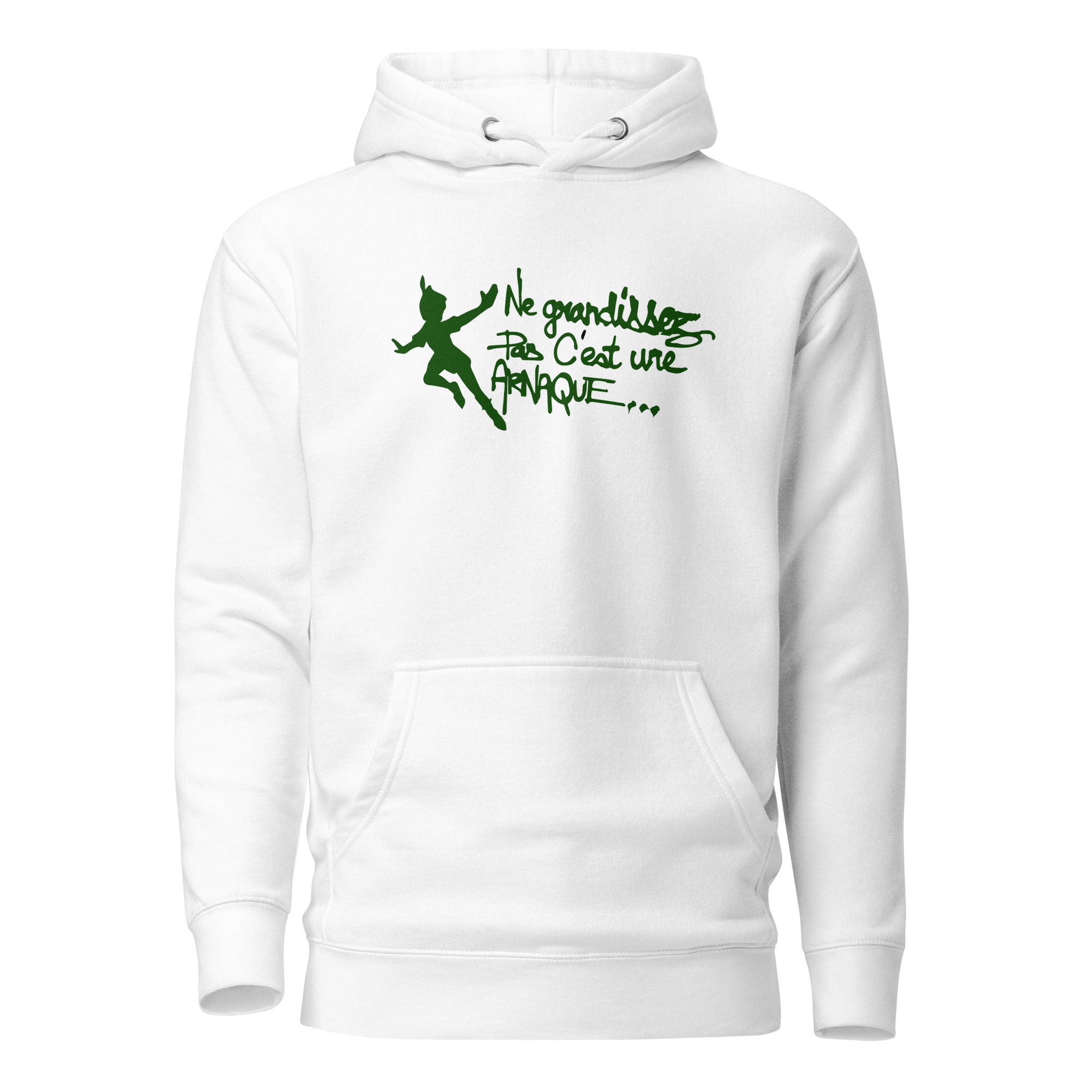Ne grandissez pas  -  Sweat à Capuche Unisexe