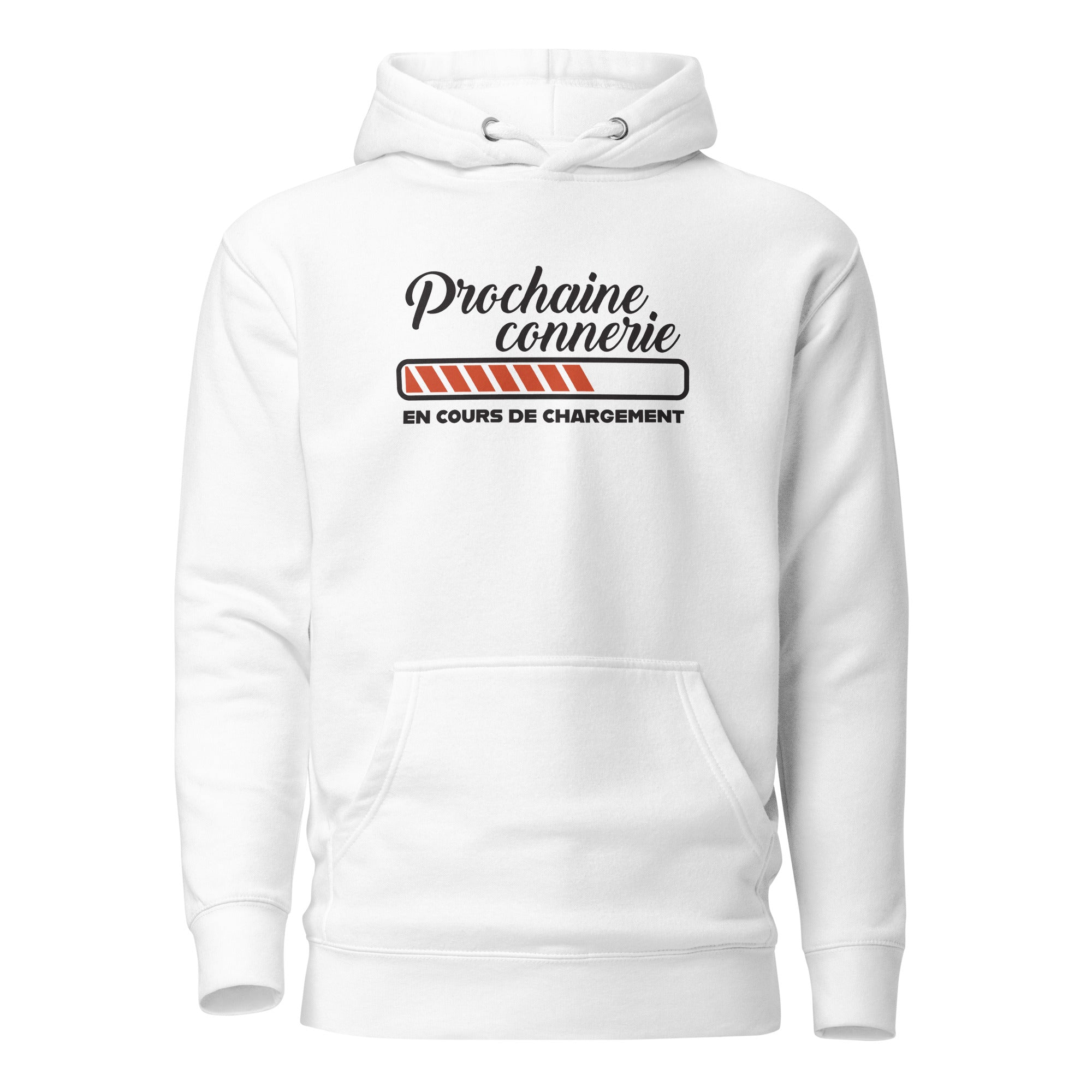 Prochaine connerie  - Sweat à Capuche Unisexe
