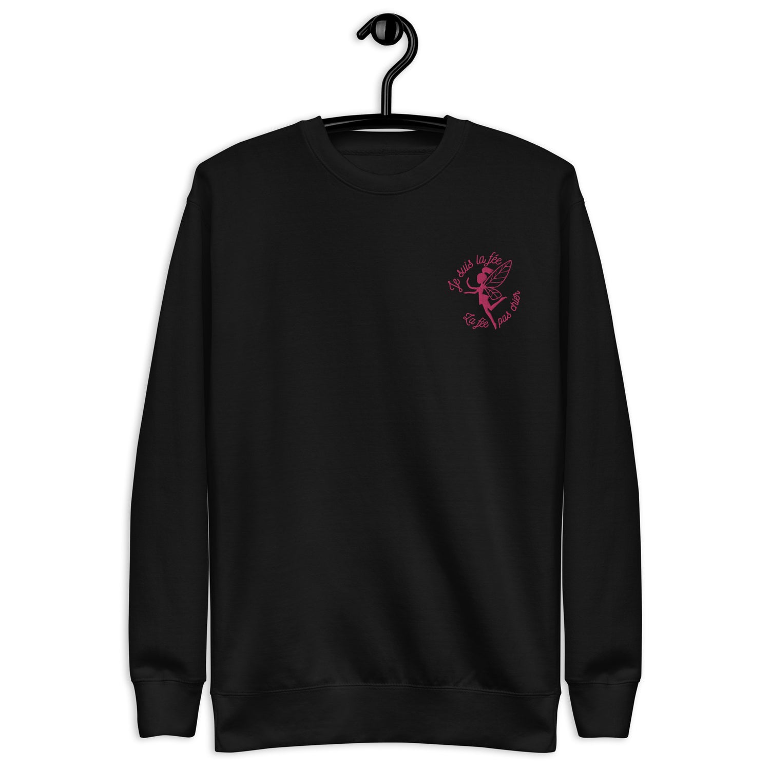 Je suis la fée - Sweat Col Rond Premium - Unisexe - Brodé
