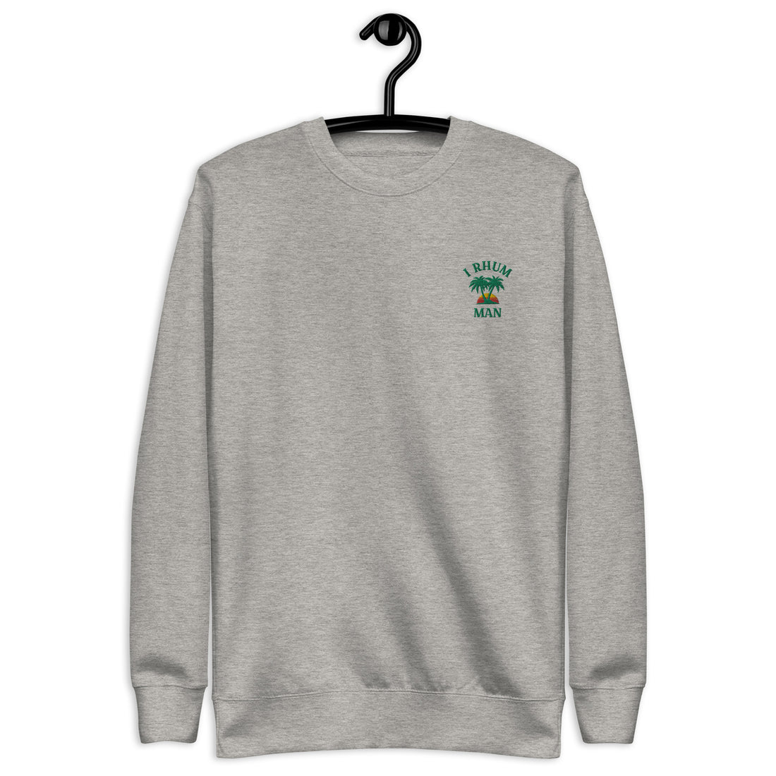 I Rhum Man - Sweat Col Rond Premium - Unisexe - Brodé