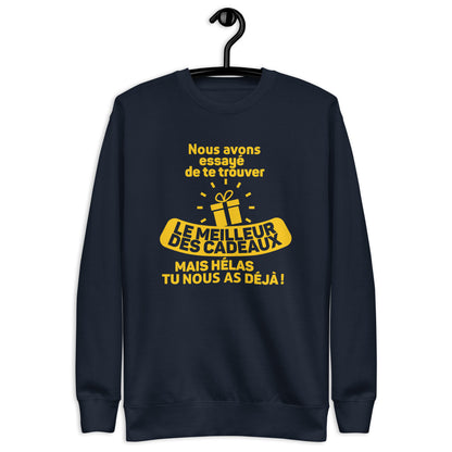 Hélas tu nous as déjà - Sweat Col Rond Premium - Unisexe