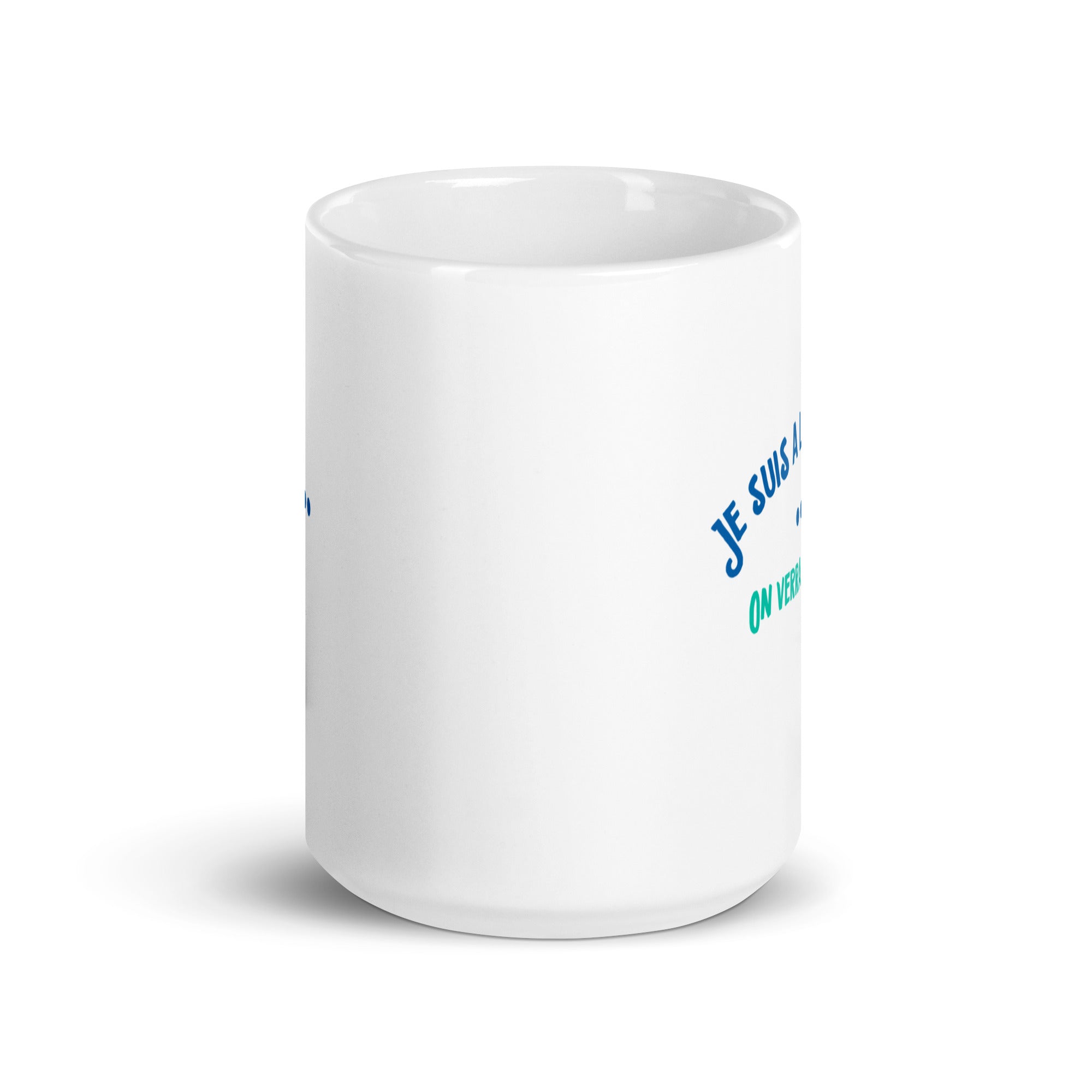 À la bourre, on verra demain - Mug Blanc Brillant