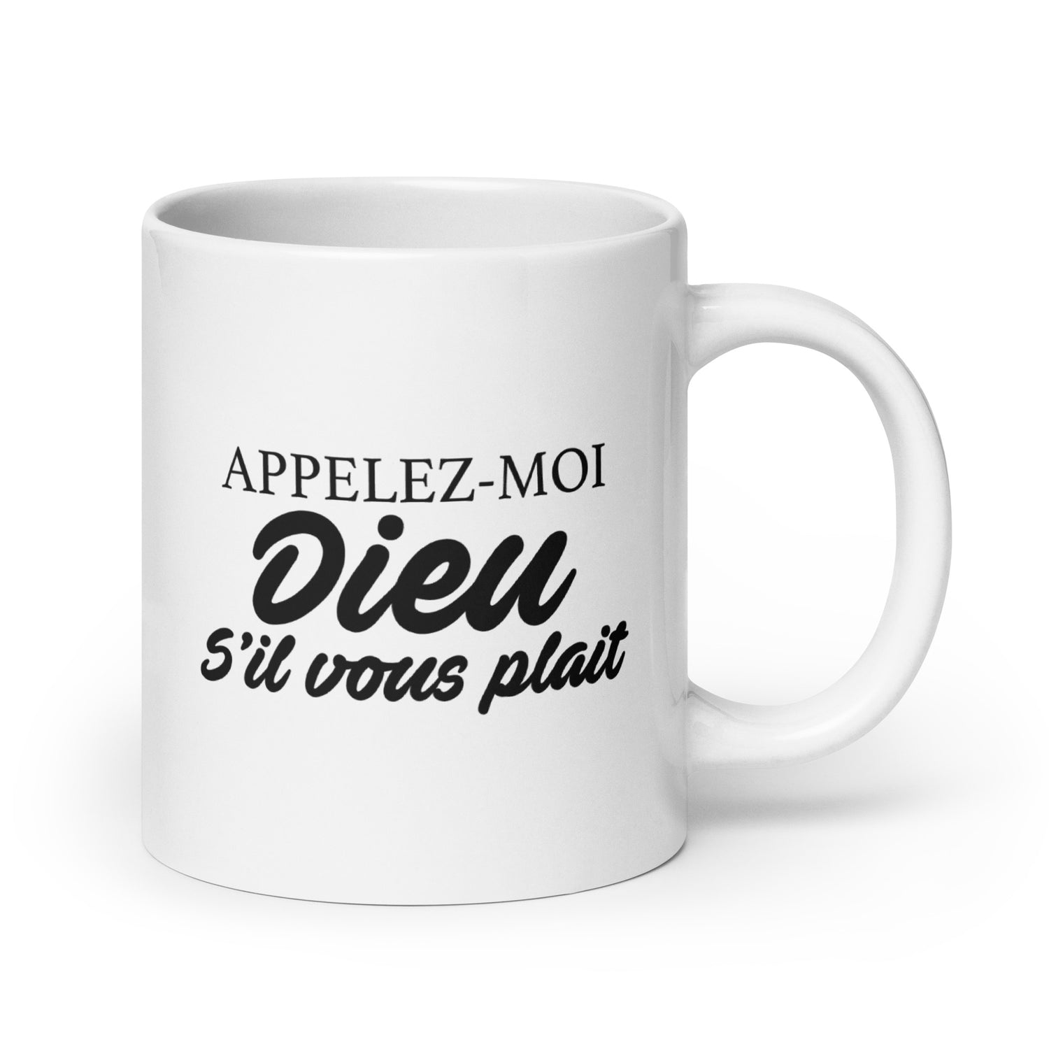 Appelez-moi Dieu - Mug Blanc Brillant