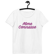 Mme connasse - T-shirt moulant écologique femme