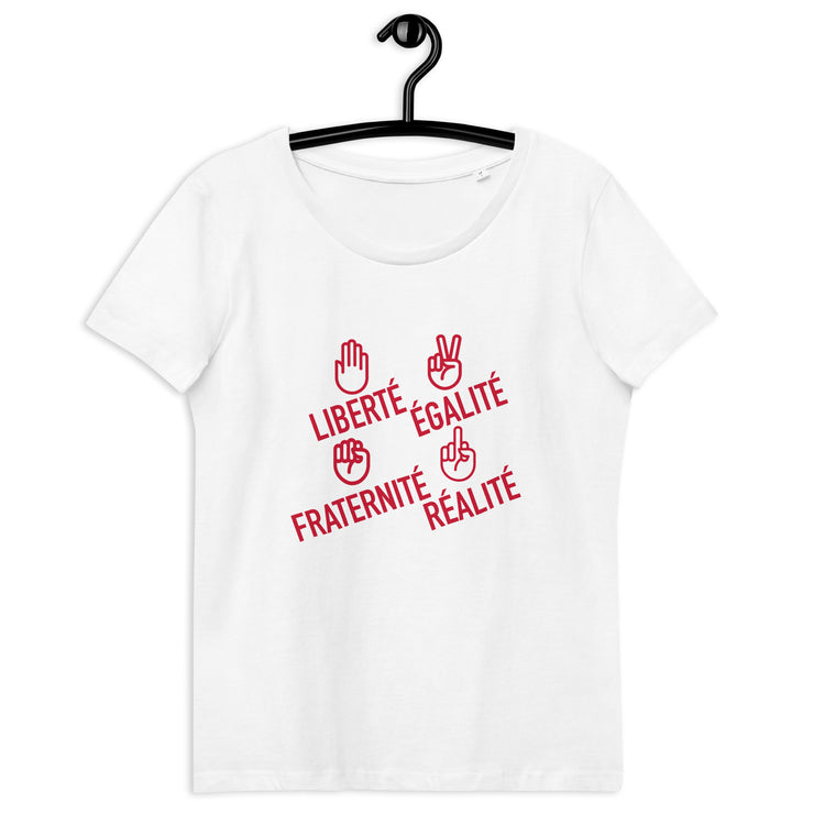 Liberté égalité fraternité réalité  - T-shirt moulant écologique femme