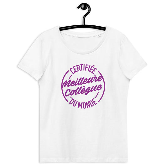 Certifiée meilleure collègue - T-shirt moulant écologique femme