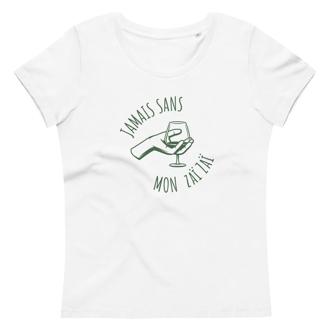 Jamais sans mon Zaï-Zaï - T-shirt moulant écologique femme